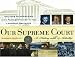 Our Supreme Court: A History with 14 Activities (For Kids series)