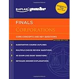 Kaplan PMBR FINALS: Corporations: Core Concepts and Key Questions