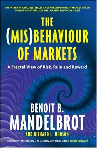 The (Mis)Behaviour of Markets: A Fractal View of Risk, Ruin and Reward