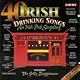 40 Irish Drinking Songs (disk 1 of 2)