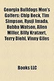 Georgia Bulldogs Men's Golfers: Chip Beck, Tim Simpson, Ryuji Imada, Bubba Watson, Allen Miller, Billy Kratzert, Terry Diehl, Vinny Giles-