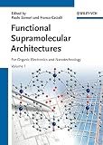 Functional supramolecular architectures : for organic electronics and nanotechnology