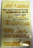 War and government in Habsburg Spain, 1560-1620