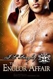 The Englor Affair: Sci-Regency, Book 2