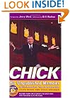 Chick: His Unpublished Memoirs and the Memories of Those Who Knew Him