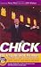 Chick: His Unpublished Memoirs and the Memories of Those Who Knew Him