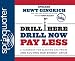 Books : Drill Here, Drill Now, Pay Less: A Handbook for Slashing Gas Prices and Solving Our Energy Crisis