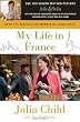 My Life in France (Movie Tie-In Edition) (Random House Movie Tie-In Books)