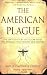 The American Plague