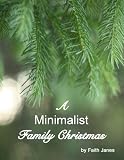 A Minimalist Family Christmas