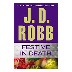 Festive in Death by JD Robb