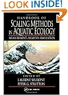 Handbook of Scaling Methods in Aquatic Ecology: Measurement, Analysis, Simulation
