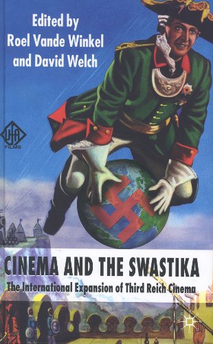 Cinema and the Swastika: The International Expansion of Third Reich Cinema