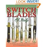 Switchblades of Italy by Tim Zinser, Dan Fuller and Neal Punchard