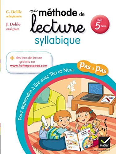 Ma méthode de lecture syllabique: Pour apprendre à lire pas à pas avec Téo et Nina