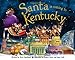 Santa Is Coming to Kentucky