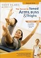 STOTT PILATES: The Secret to Toned Arms, Buns, & Thighs