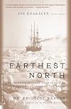 Farthest North (The Complete Journey - Unabridged)