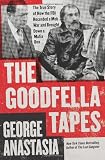 The Goodfella Tapes