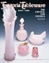 Fostoria Tableware: 1944-1986