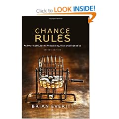 Chance Rules: An Informal Guide to Probability, Risk and Statistics