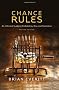 Chance Rules: An Informal Guide to Probability, Risk and Statistics