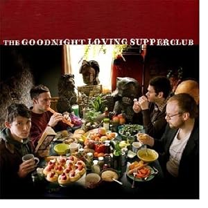 The Goodnight Loving - Goodnight Loving Supper Club
