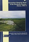 Excavations along the route of the Dorchester by-pass, Dorset, 1986-8