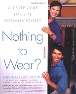 Nothing to Wear?: A Five-Step Cure for the Common Closet