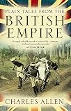 Plain tales from the British Empire : images of the British in India, Africa and South-East Asia