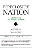 Foreclosure Nation: Mortgaging the American Dream