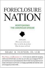 Foreclosure Nation: Mortgaging the American Dream