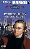 Patrick Henry: Voice of the Revolution (Library of American Lives and Times)
