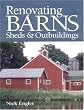 Renovating Barns, Sheds, and Outbuildings