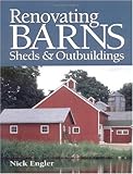 Renovating Barns, Sheds, and Outbuildings