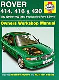 Rover 400 series service & repair manual : Rover 414, 416 & 420 hatchback and saloon models with petrol & turbo-diesel engines