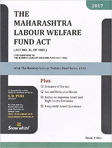 Bare Act on Maharashtra Labour Welfare Fund Act, 1953 by S. D. Puri, 2017 Edition