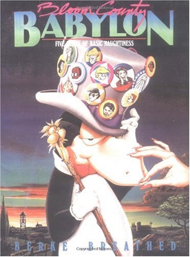 Bloom County Babylon: Five Years of Basic Naughtiness
