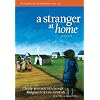 A Stranger At Home: A True Story