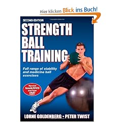 Strength Ball Training: Full range of stability and medicine ball exercises