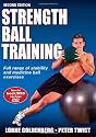 Strength Ball Training: Full range of stability and medicine ball exercises