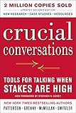 Crucial Conversations Tools for Talking When Stakes Are High, Second Edition