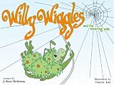 Willie Wiggles and the Weaving Web