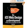 Pro iOS Web Design and Development: HTML5, CSS3, and JavaScript with Safari