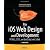 Pro iOS Web Design and Development: HTML5, CSS3, and Javascript With Safari