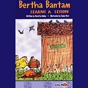 Bertha Bantam Learns a Lesson | [Rosetta Kelley]