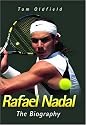 Rafael Nadal: The Biography