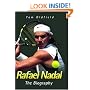 Rafael Nadal: The Biography