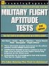 Military Flight Aptitude Tests, 2nd Edition (Civil Service Exam Preparation)