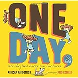 One Day, The End.: Short, Very Short, Shorter-Than-Ever Stories